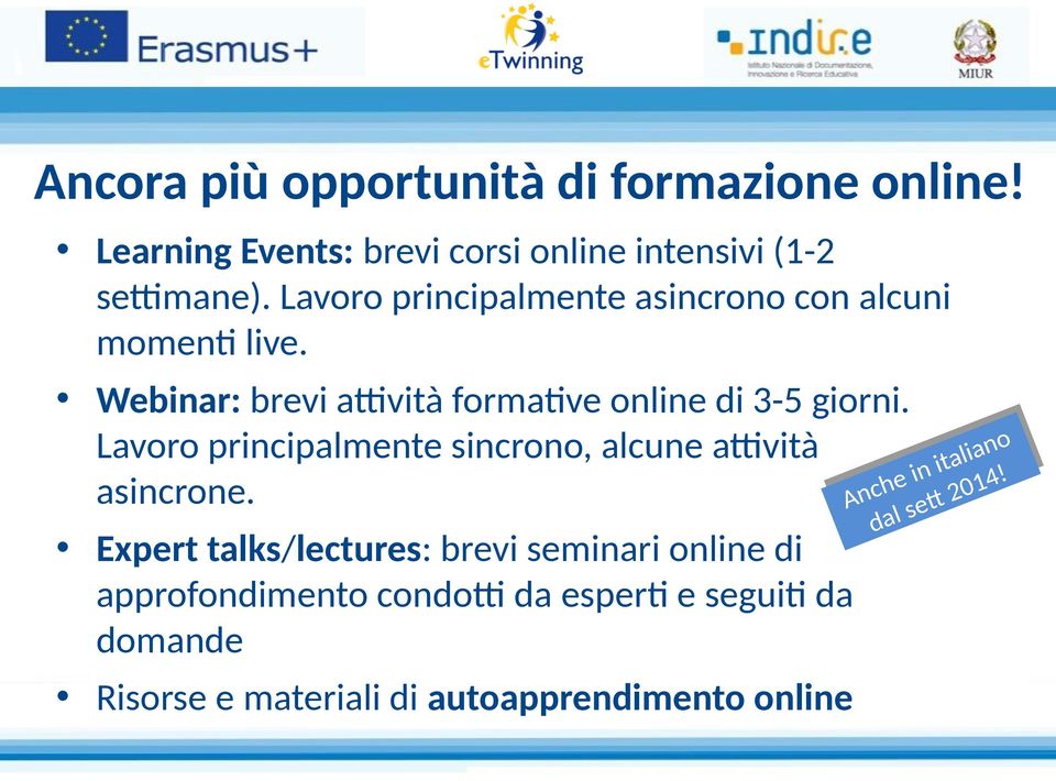 annoo i l Lavoro principalmente sincrono, alcune attività a a i t l inn iita 14!! e i h ncche ett 220014 A n asincrone.