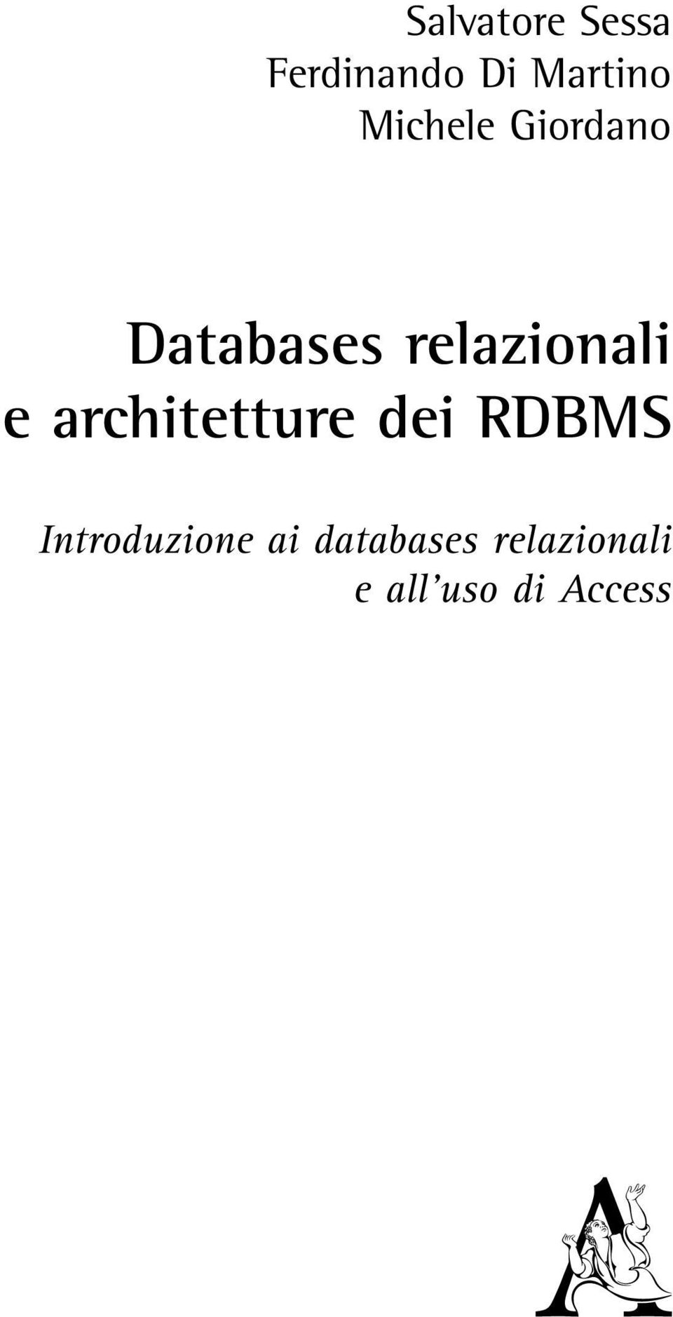 e architetture dei RDBMS Introduzione