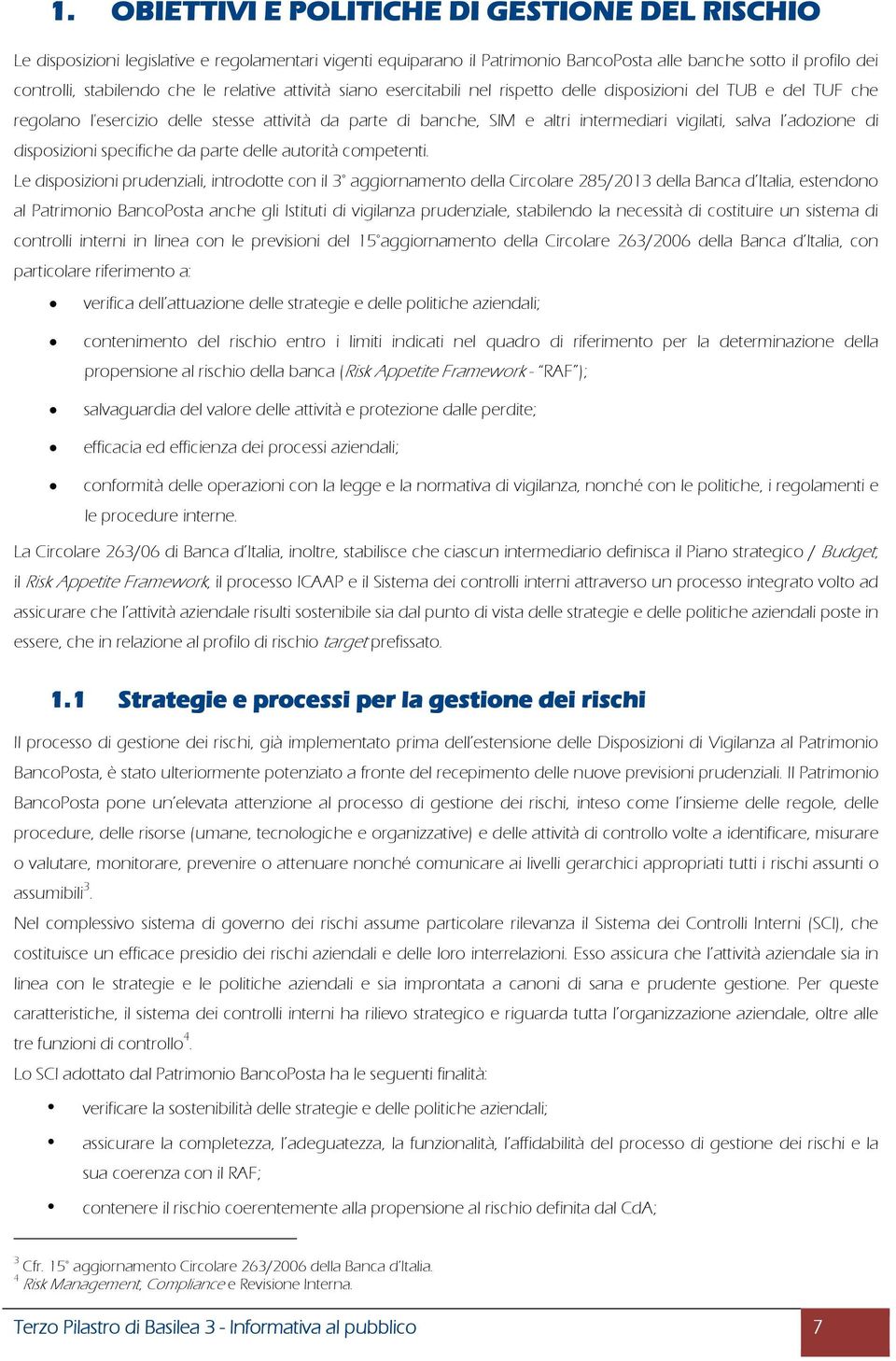 adozione di disposizioni specifiche da parte delle autorità competenti.