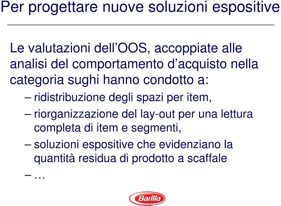 ridistribuzione degli spazi per item, riorganizzazione del lay-out per una lettura