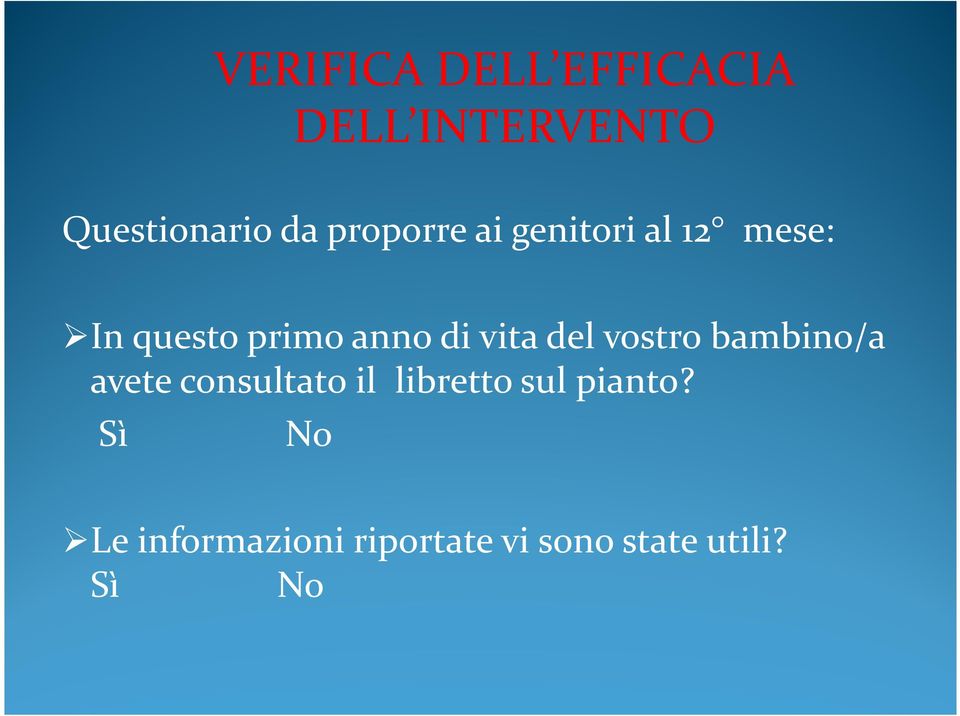 vita del vostro bambino/a avete consultato il libretto sul