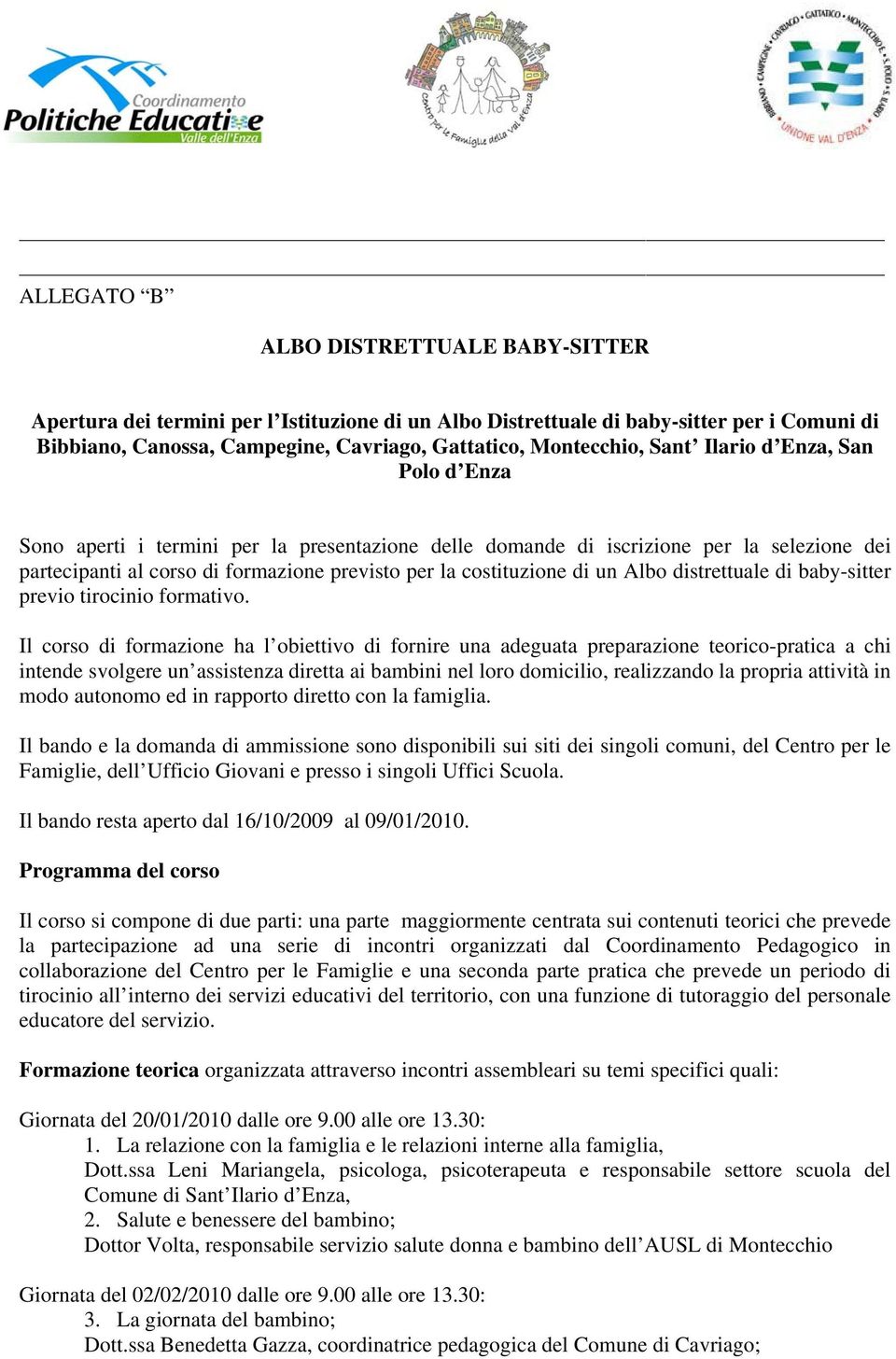 Albo distrettuale di baby-sitter previo tirocinio formativo.