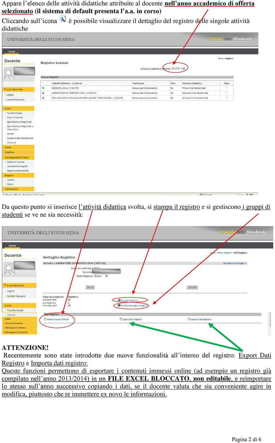 sia necessità: ATTENZIONE!