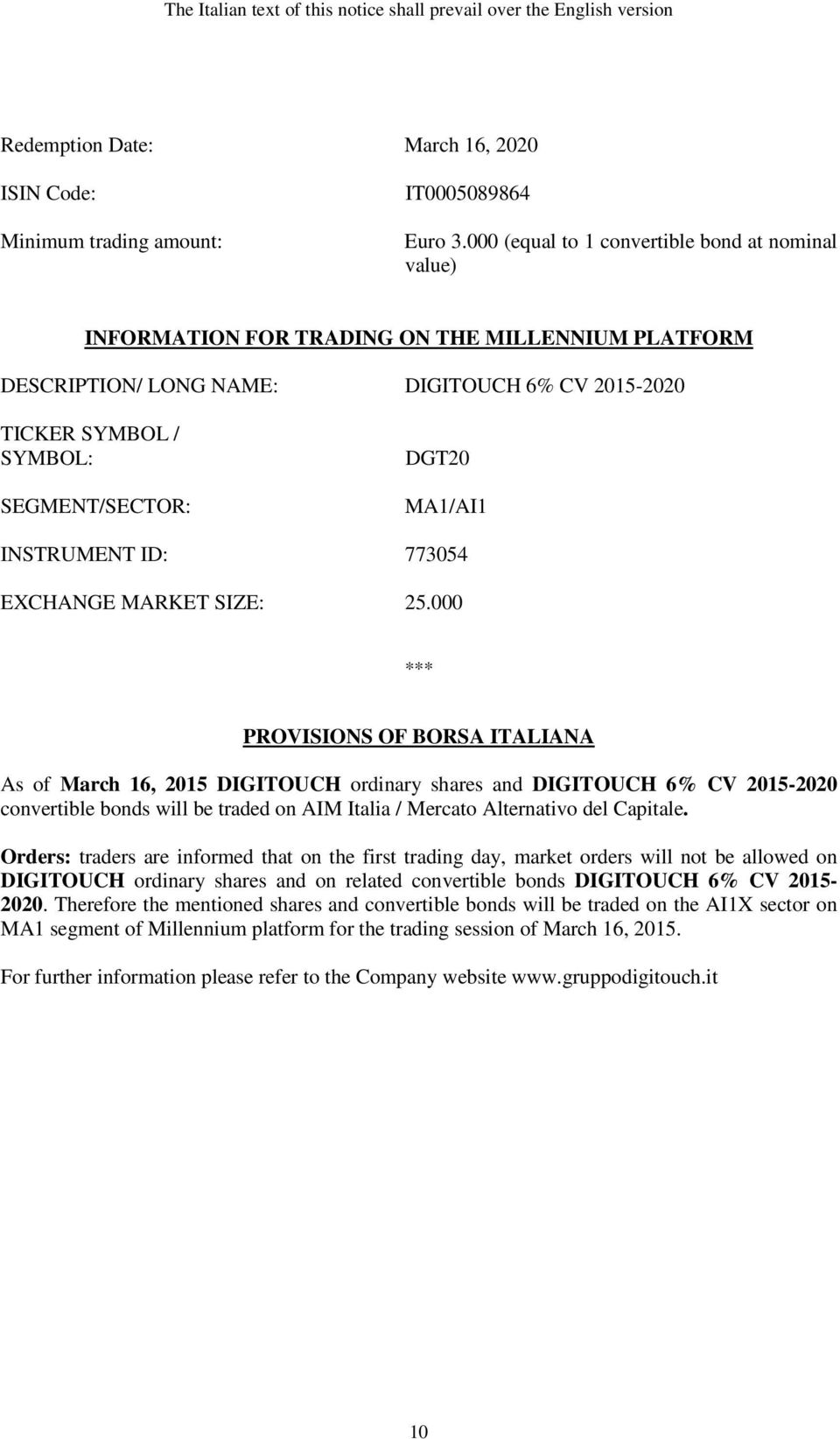 MA1/AI1 INSTRUMENT ID: 773054 EXCHANGE MARKET SIZE: 25.