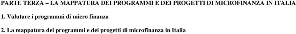 Valutare i programmi di micro finanza 2.