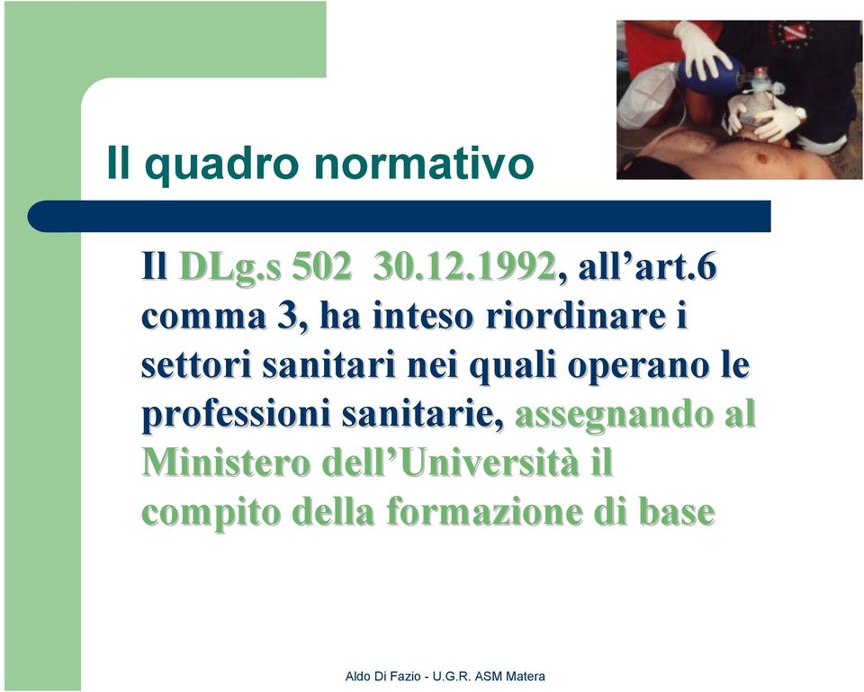 quali operano le professioni sanitarie, assegnando al