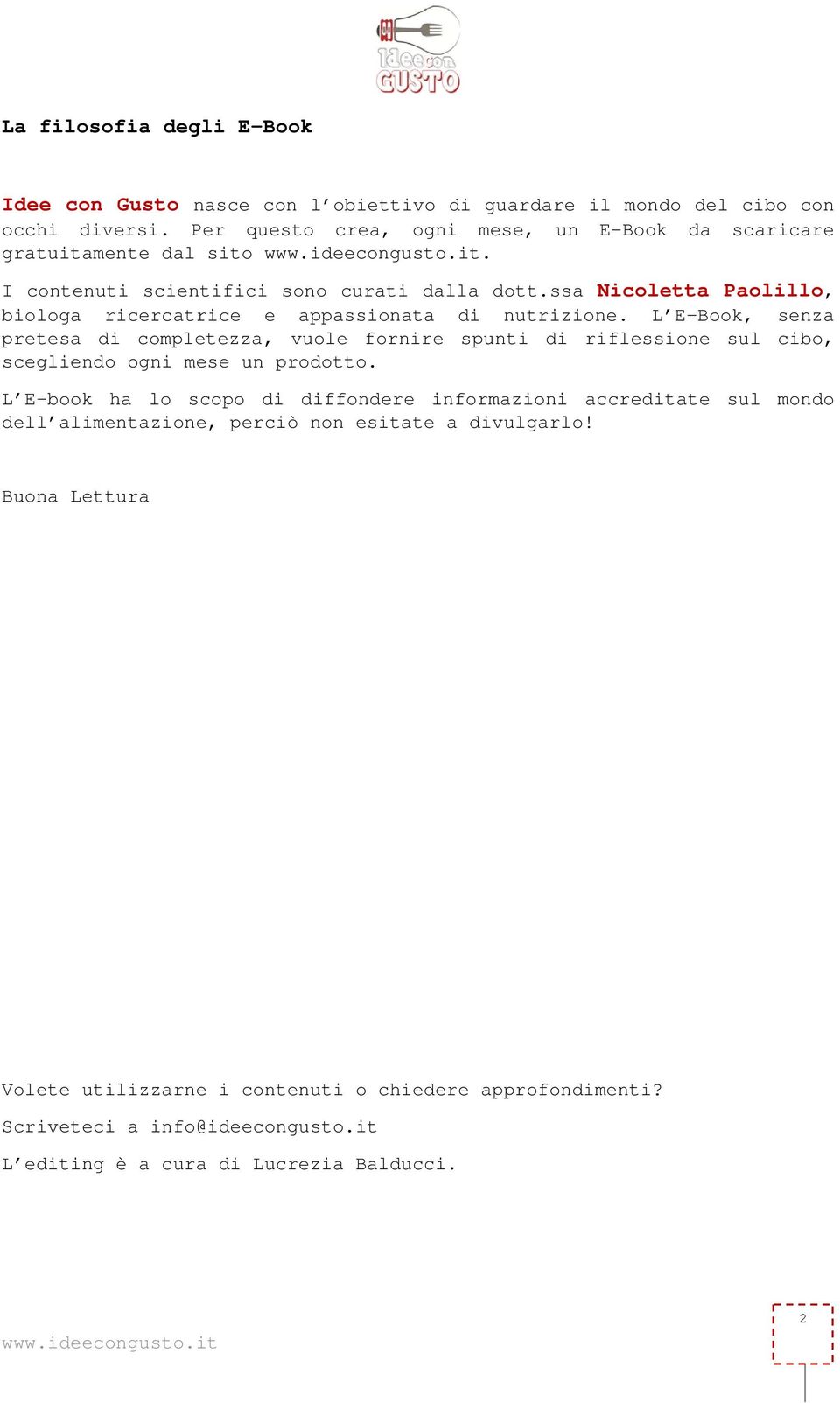 ssa Nicoletta Paolillo, biologa ricercatrice e appassionata di nutrizione.