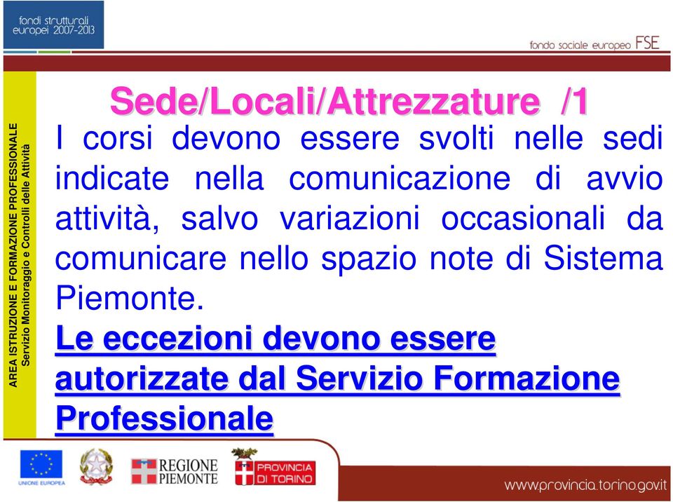 occasionali da comunicare nello spazio note di Sistema Piemonte.