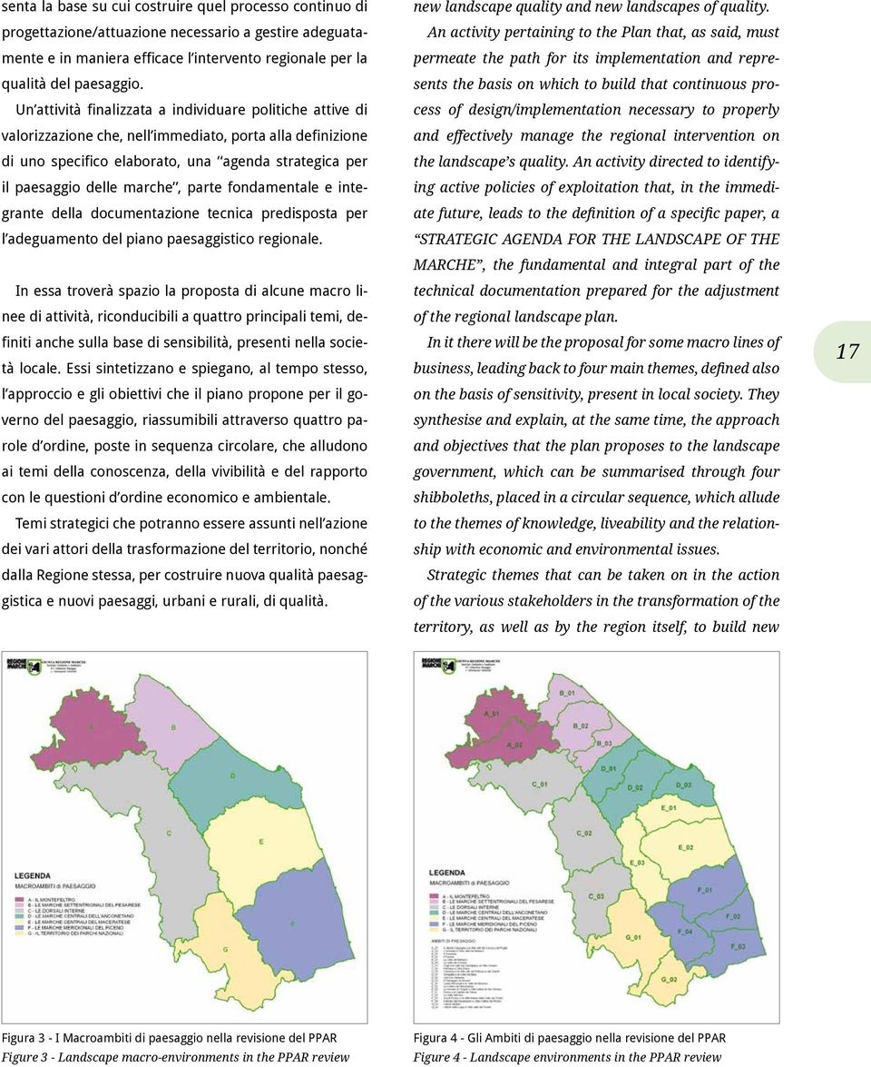 parte fondamentale e integrante della documentazione tecnica predisposta per l adeguamento del piano paesaggistico regionale.