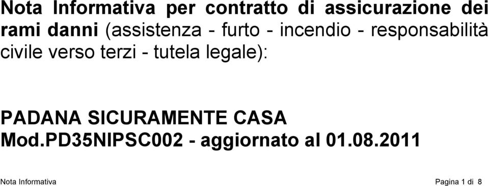 verso terzi - tutela legale): PADANA SICURAMENTE CASA Mod.