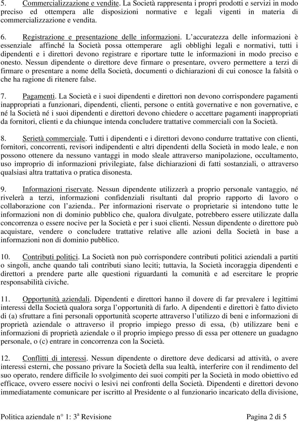 Registrazione e presentazione delle informazioni.