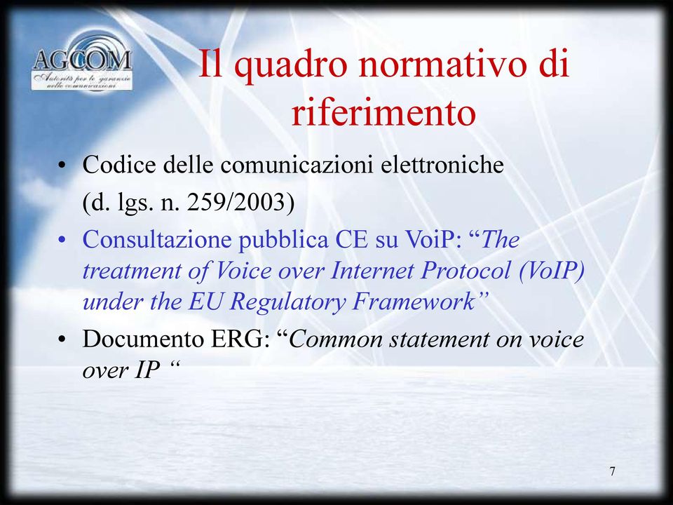 259/2003) Consultazione pubblica CE su VoiP: The treatment of Voice