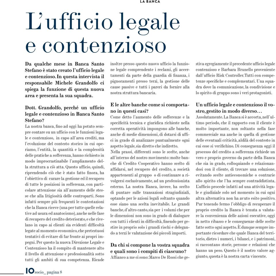 Grandolfo, perché un ufficio legale e contenzioso in Banca Santo Stefano?