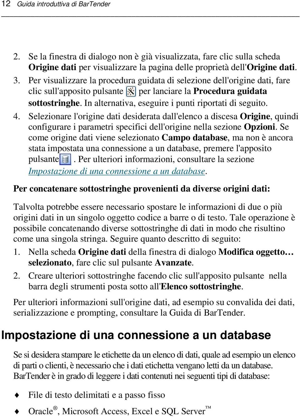 In alternativa, eseguire i punti riportati di seguito. 4.