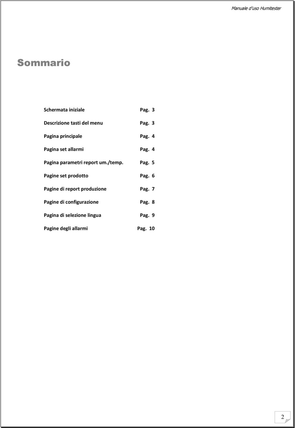 /temp. Pag. 5 Pagine set prodotto Pag. 6 Pagine di report produzione Pag.