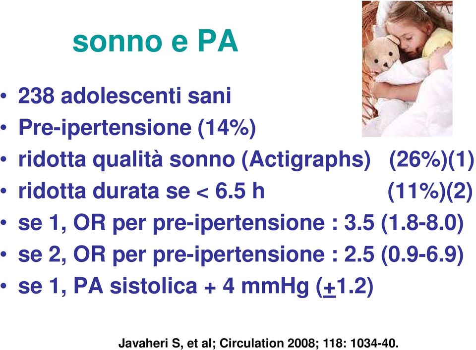 5 h (11%)(2) se 1, OR per pre-ipertensione : 3.5 (1.8-8.