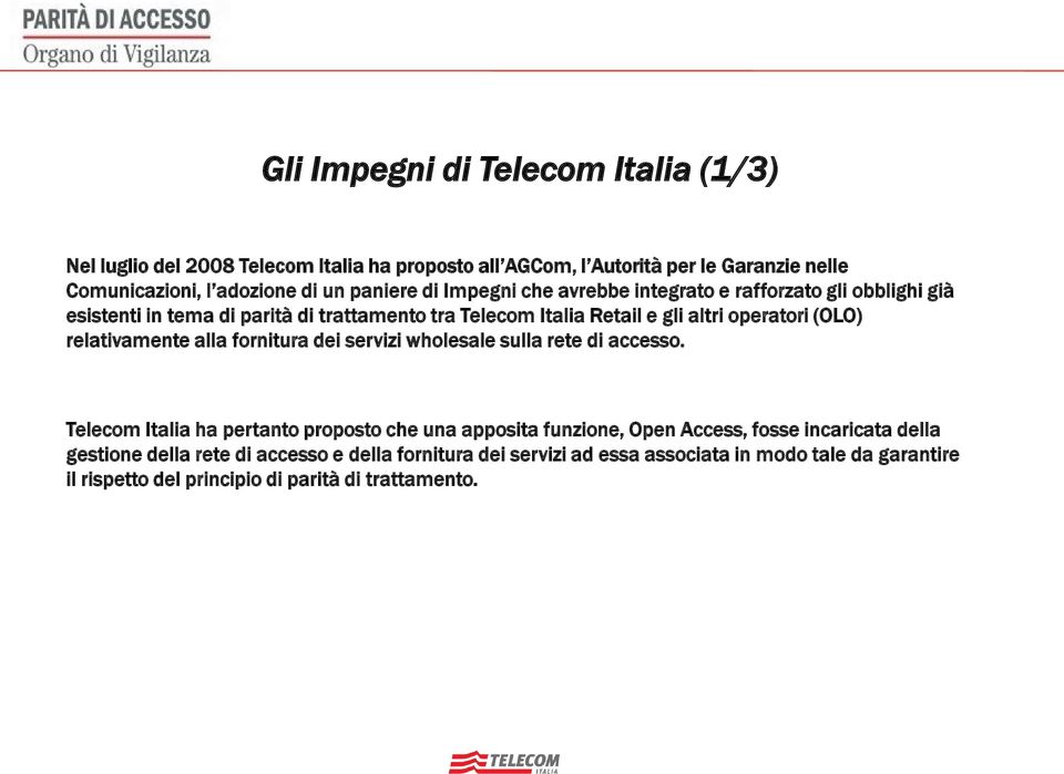 (OLO) relativamente alla fornitura dei servizi wholesale sulla rete di accesso.