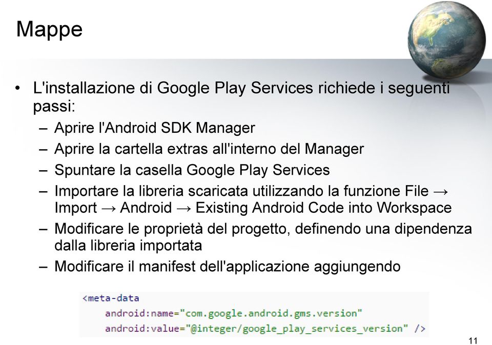 utilizzando la funzione File Import Android Existing Android Code into Workspace Modificare le proprietà del