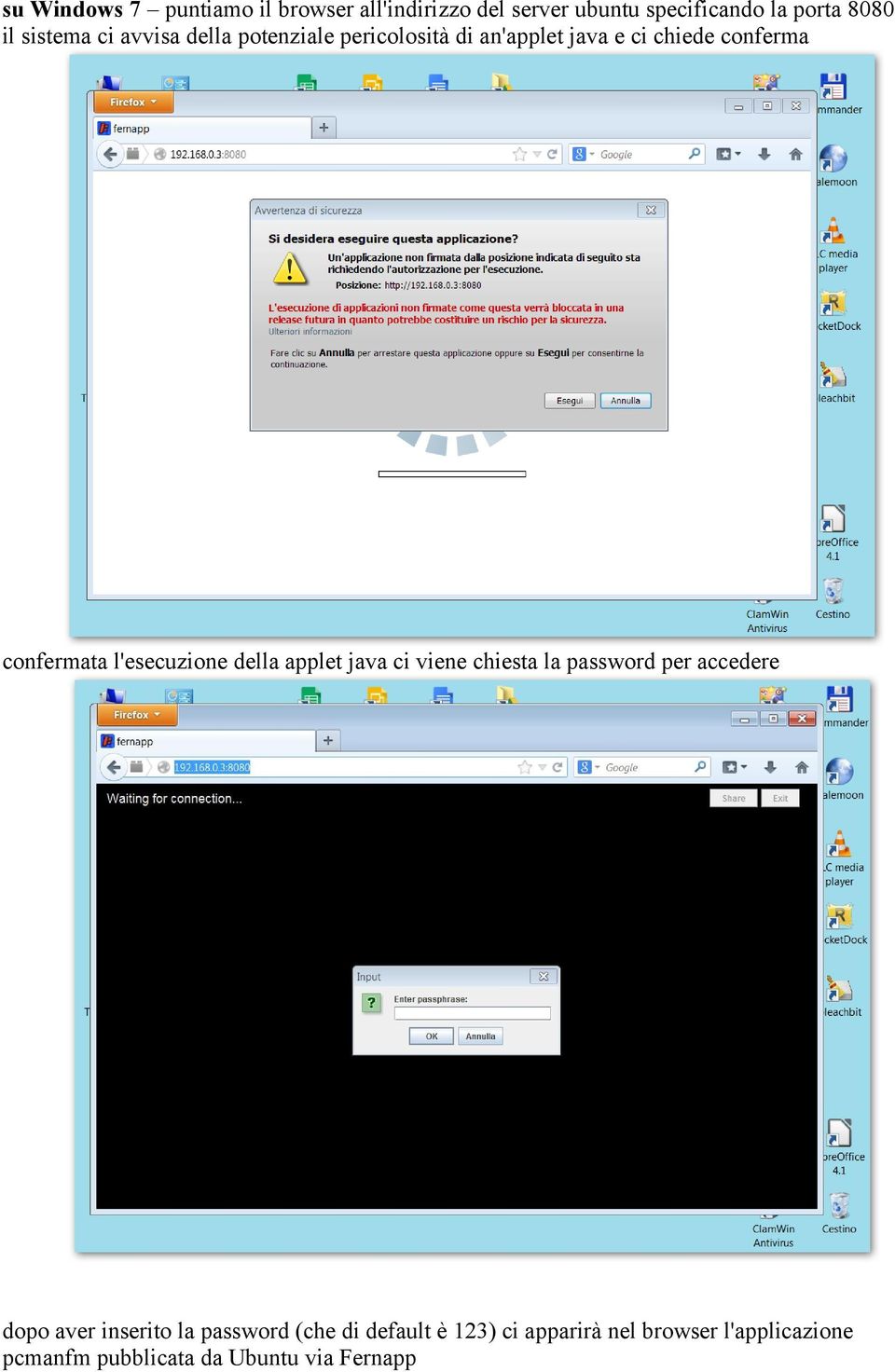 l'esecuzione della applet java ci viene chiesta la password per accedere dopo aver inserito la