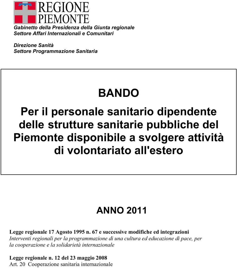 ANNO 2011 Legge regionale 17 Agosto 1995 n.