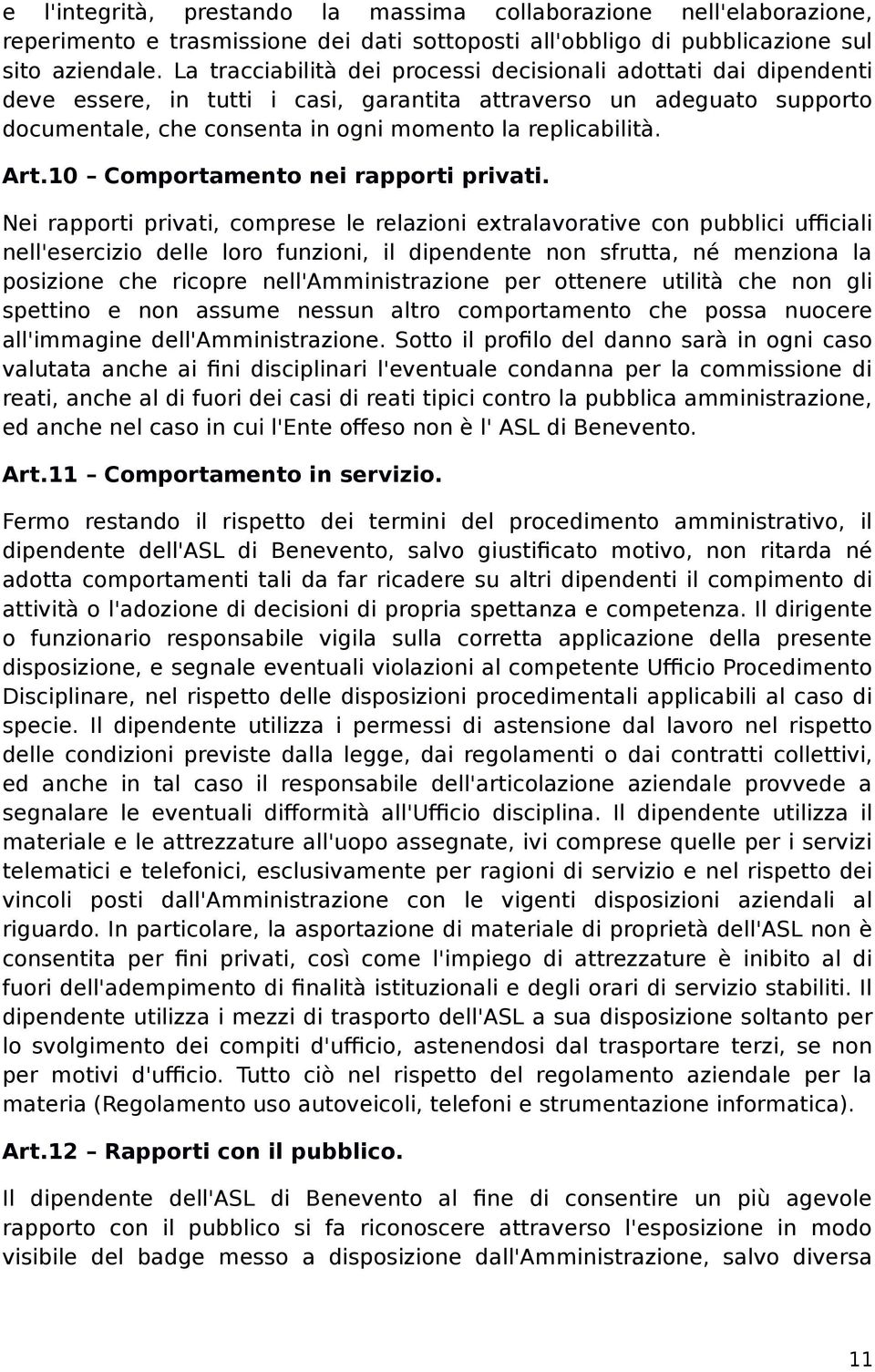 Art.10 Comportamento nei rapporti privati.