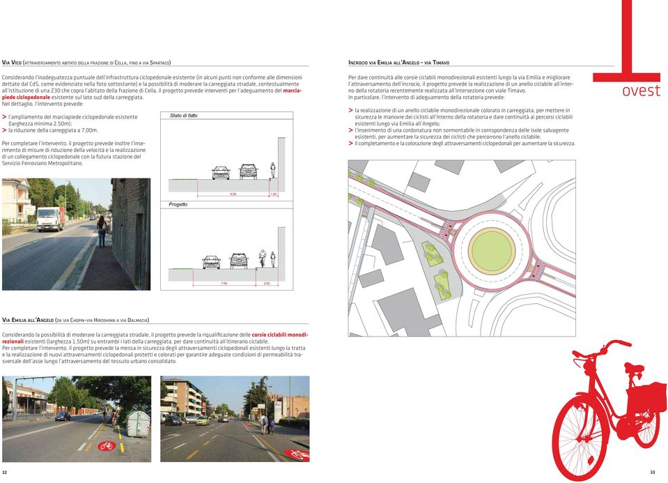 frazione di Cella, il progetto prevede interventi per l adeguamento del marciapiede ciclopedonale esistente sul lato sud della carreggiata.