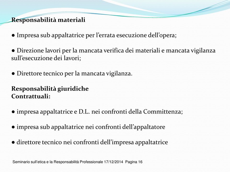 Responsabilità giuridiche Contrattuali: impresa appaltatrice e D.L.