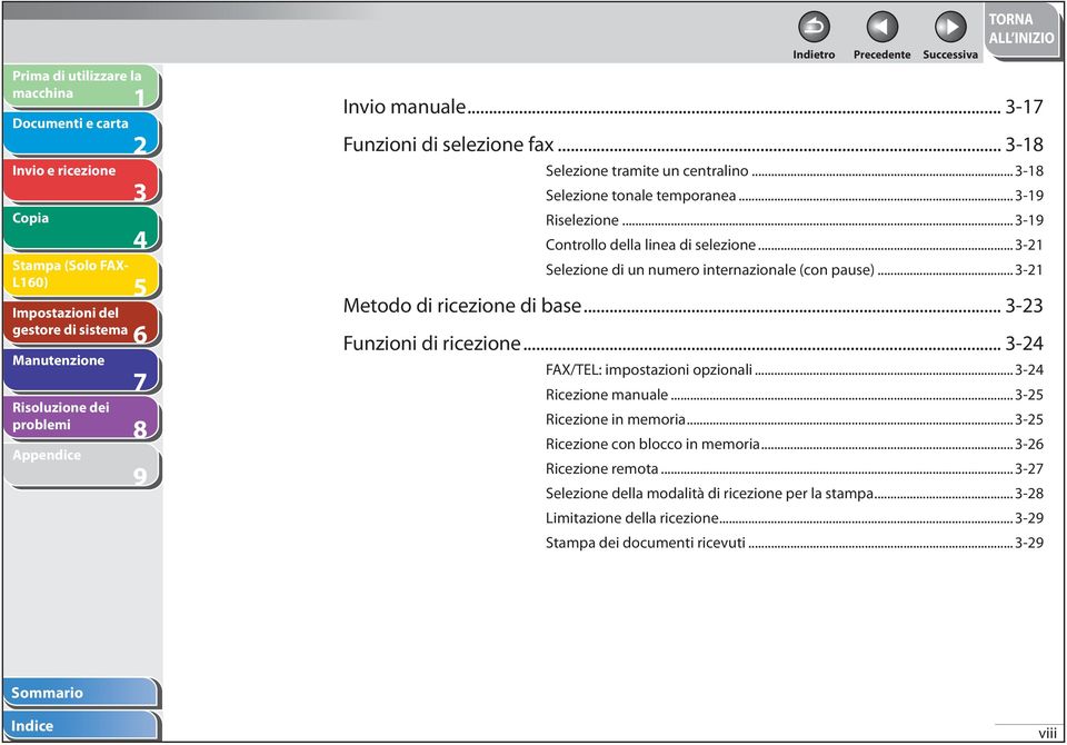 .. - Funzioni di ricezione... - FAX/TEL: impostazioni opzionali... - icezione manuale... - icezione in memoria... - icezione remota.