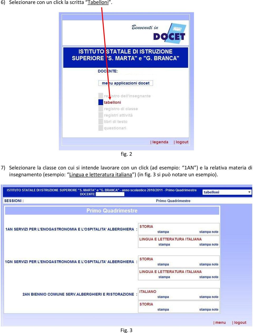 click (ad esempio: 1AN ) e la relativa materia di insegnamento