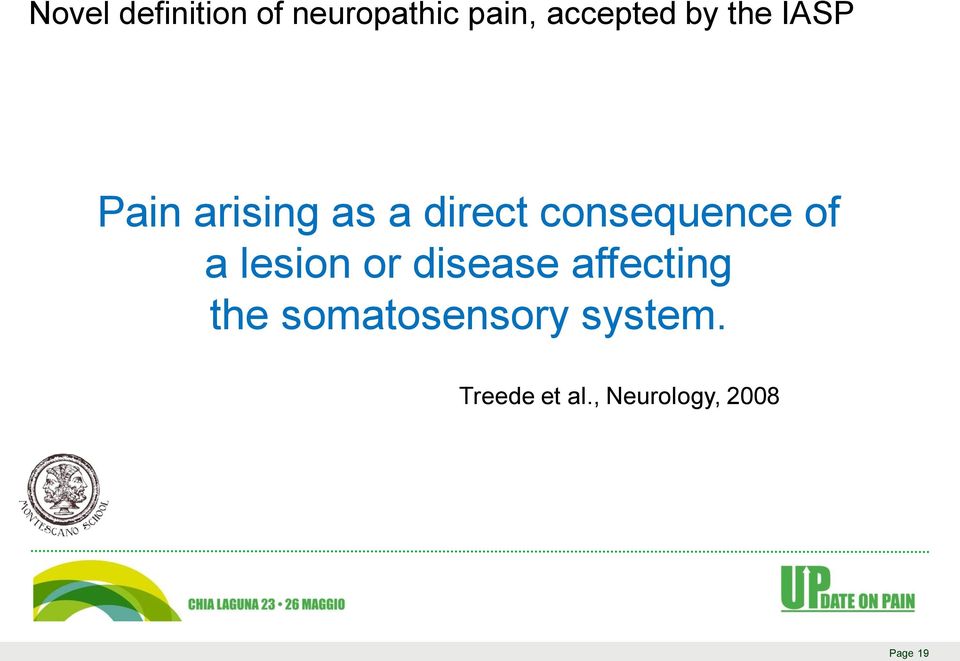 disease affecting the somatosensory system. Treede et al.