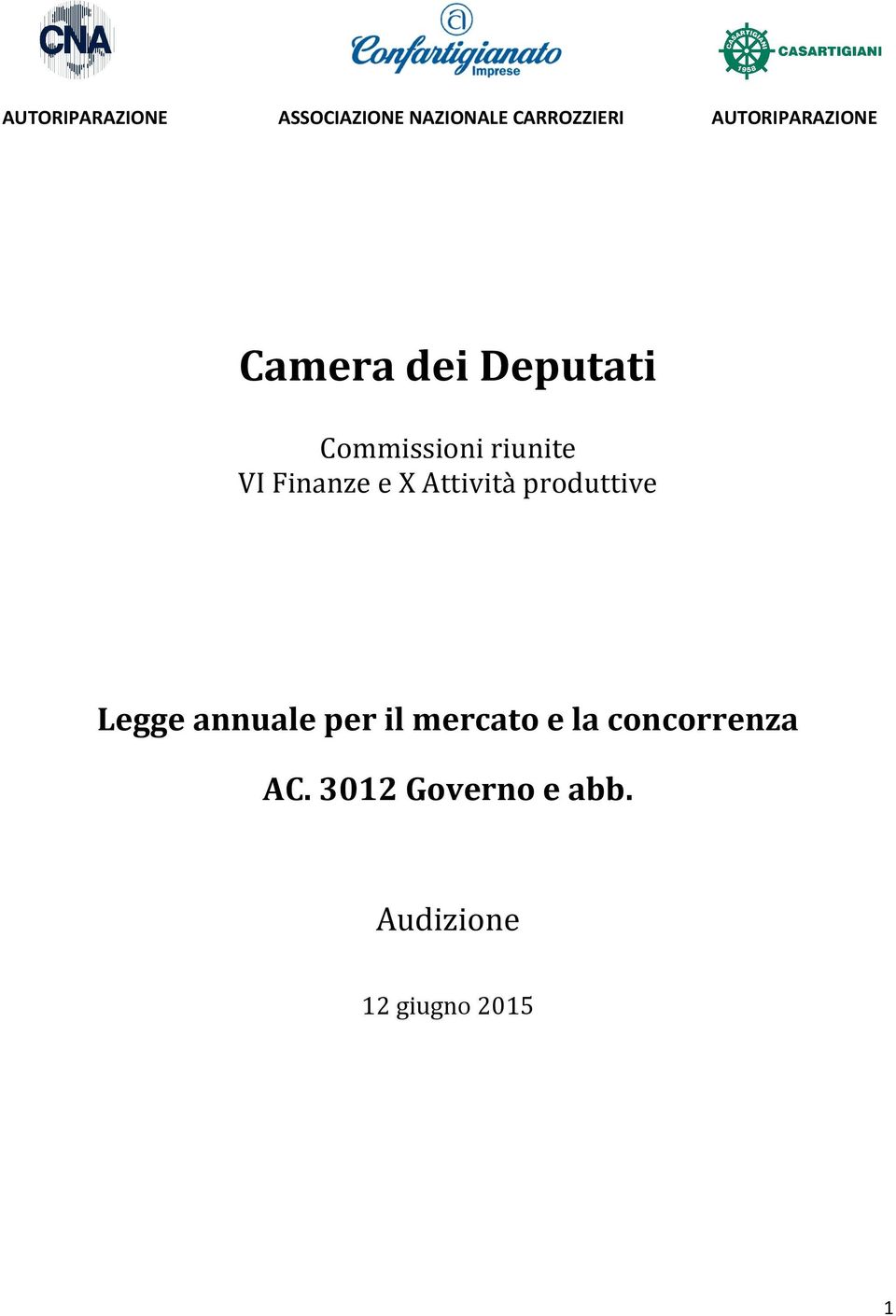 Finanze e X Attività produttive Legge annuale per il