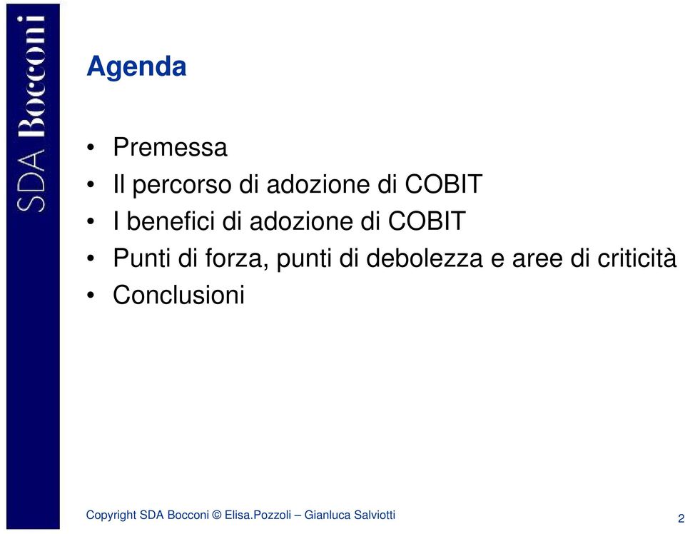 punti di debolezza e aree di criticità Conclusioni