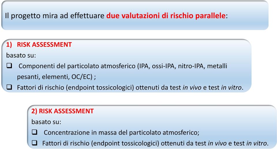 (endpoint tossicologici) ottenuti da test in vivo e test in vitro.