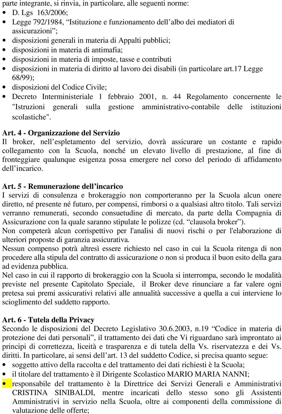 disposizioni in materia di imposte, tasse e contributi disposizioni in materia di diritto al lavoro dei disabili (in particolare art.