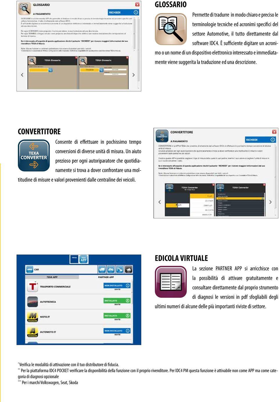 CONVERTITORE Consente di effettuare in pochissimo tempo conversioni di diverse unità di misura.