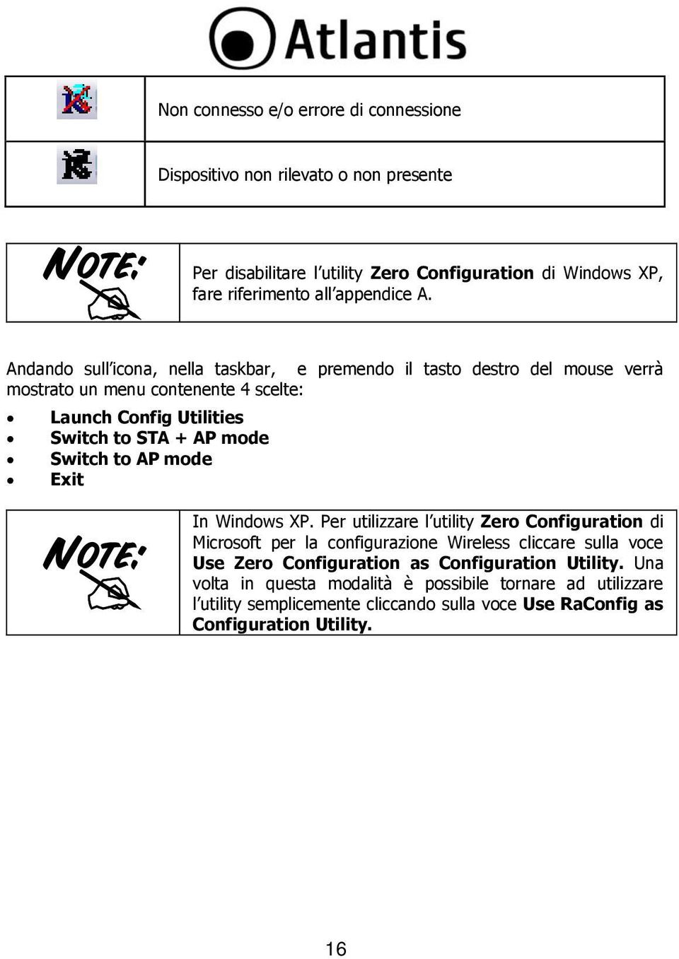 Switch to AP mode Exit In Windows XP.