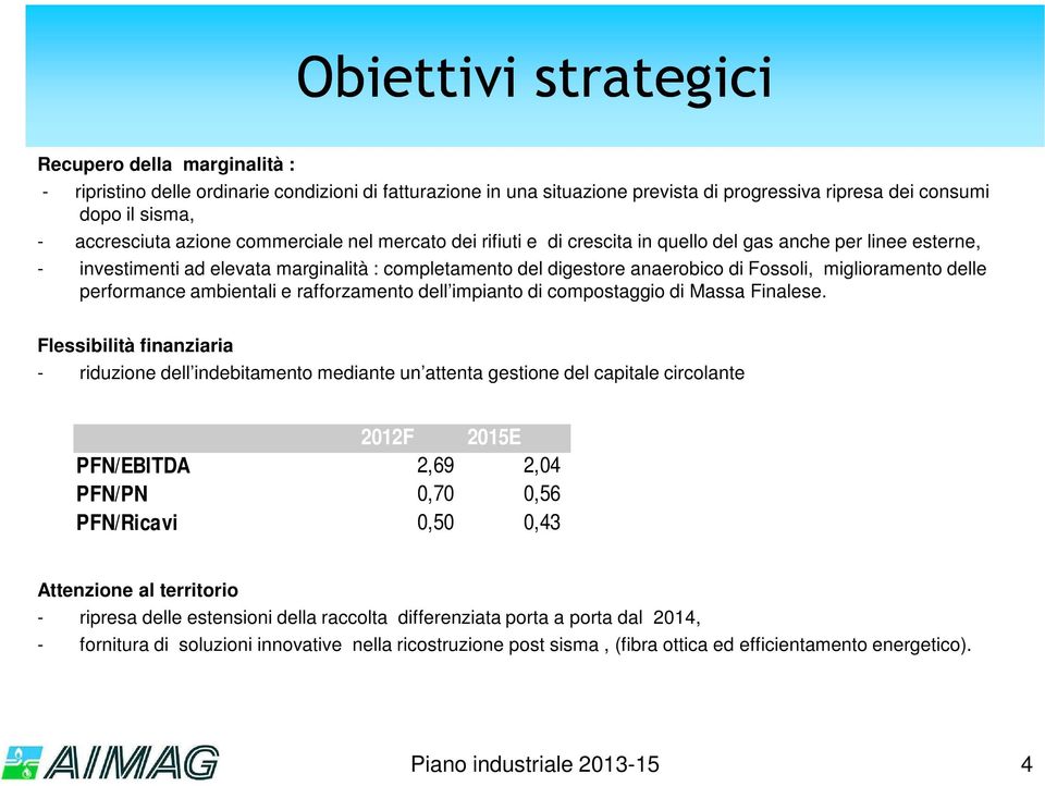 miglioramento delle performance ambientali e rafforzamento dell impianto di compostaggio di Massa Finalese.