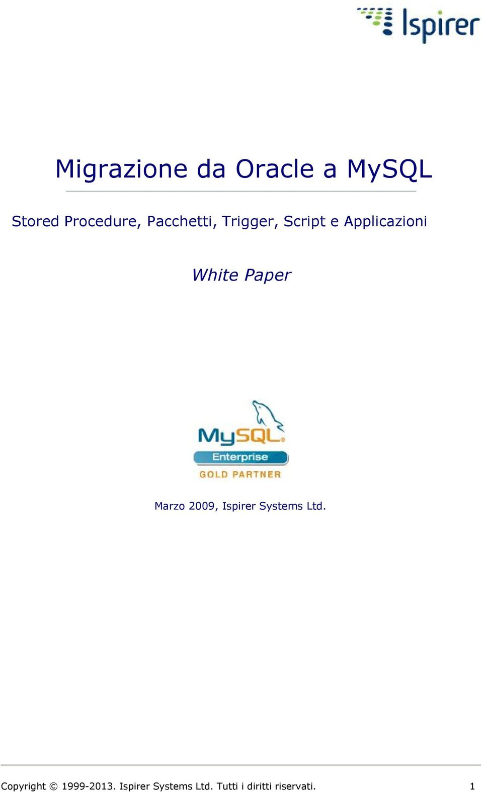 Marzo 2009, Ispirer Systems Ltd.