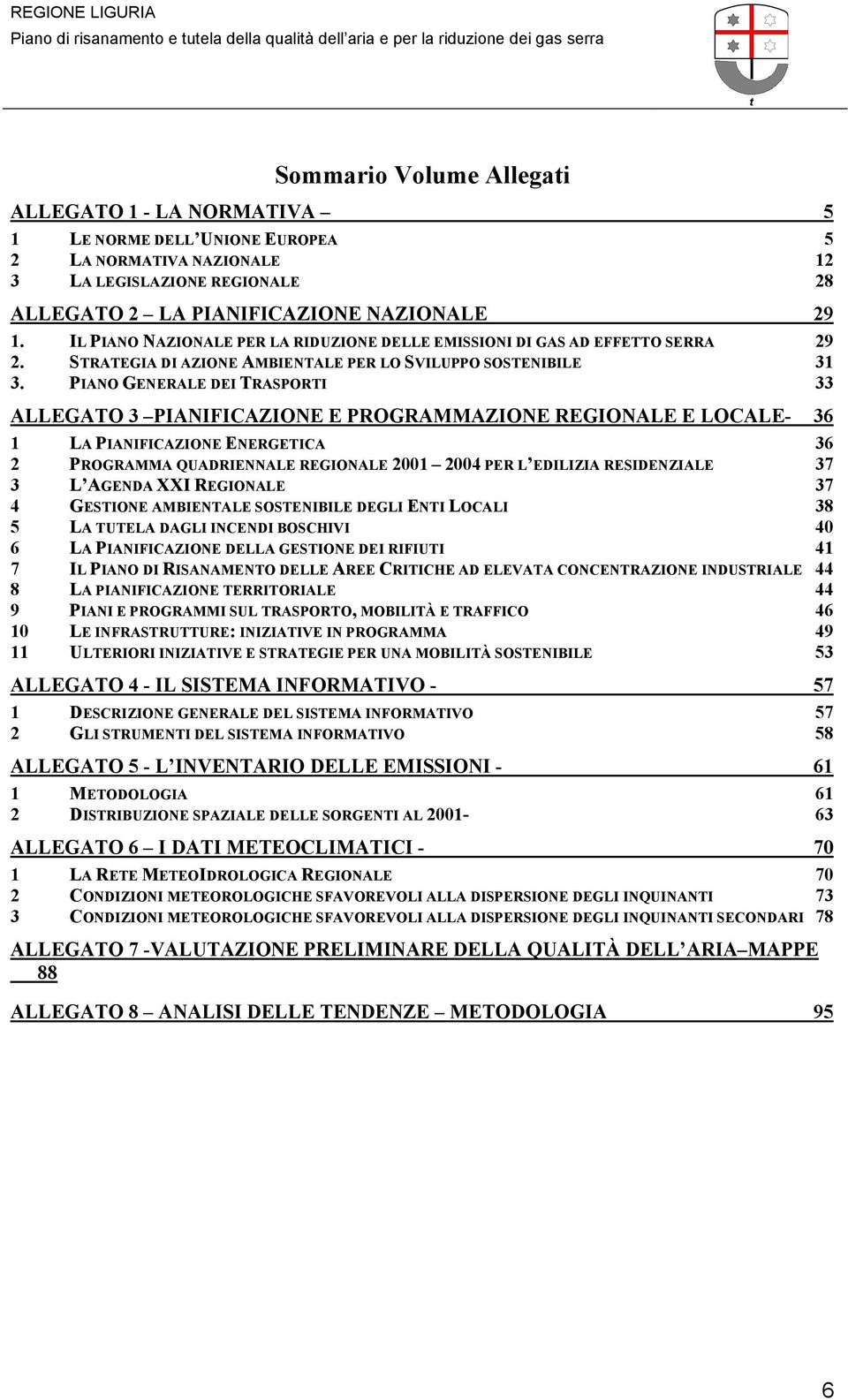 STRATEGIA DI AZIONE AMBIENTALE PER LO SVILUPPO SOSTENIBILE 31 3.