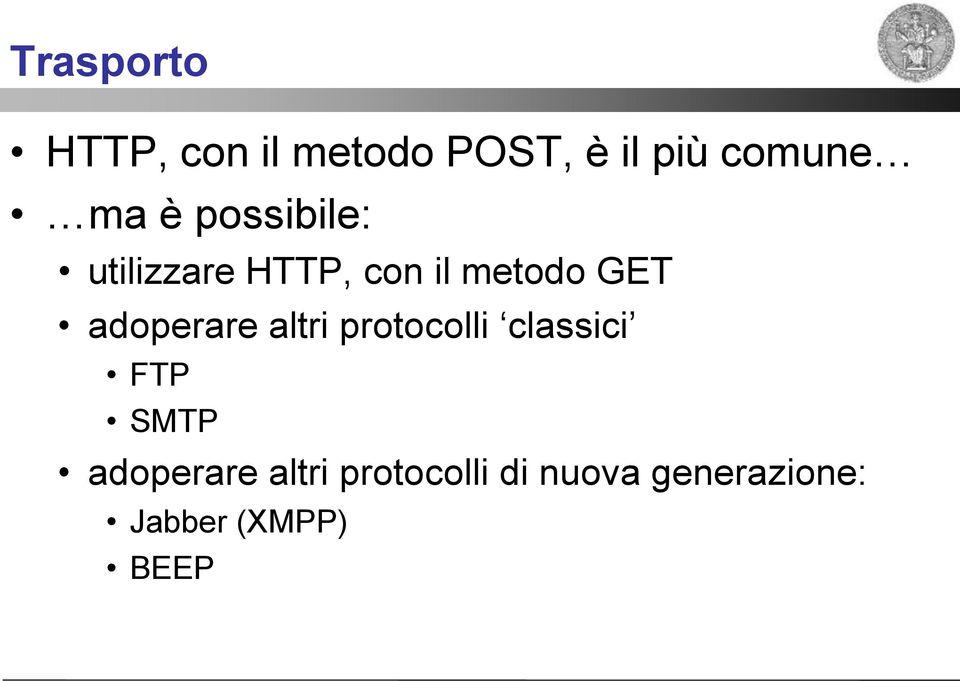 adoperare altri protocolli classici FTP SMTP