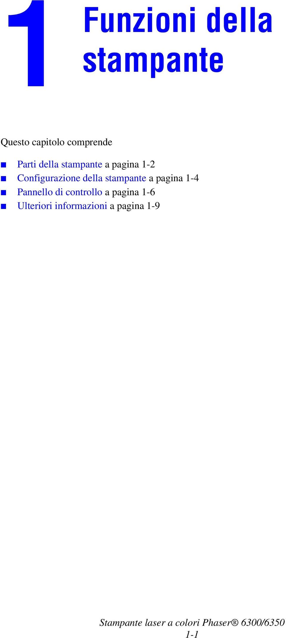 della stampante a pagina 1-4 Pannello di controllo