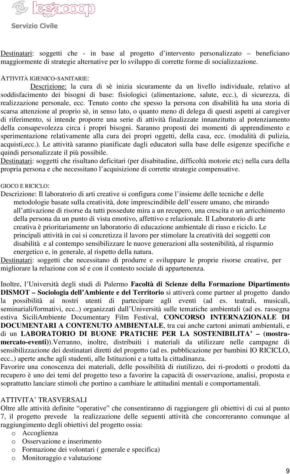 ), di sicurezza, di realizzazione personale, ecc.