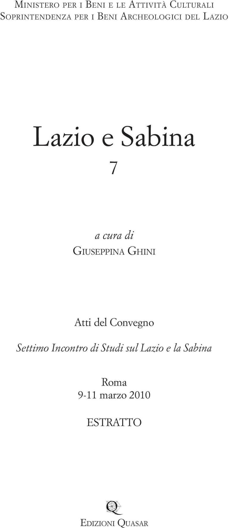 cura di Giuseppina Ghini Atti del Convegno Settimo Incontro di