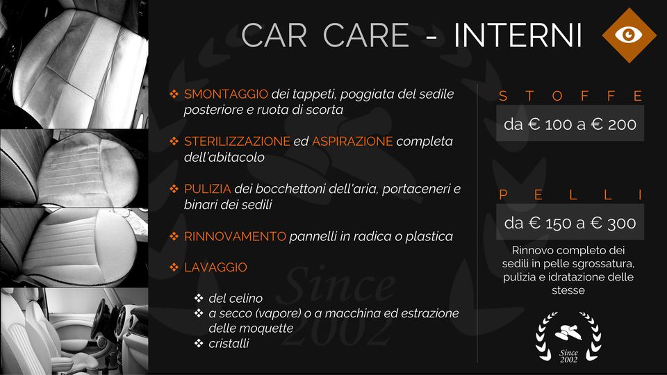 v RINNOVAMENTO pannelli in radica o plastica v LAVAGGIO v del celino v a secco (vapore) o a macchina ed estrazione delle