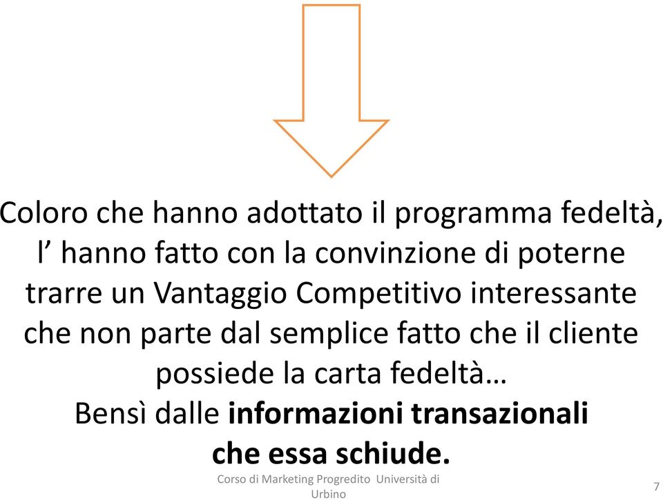 interessante che non parte dal semplice fatto che il cliente