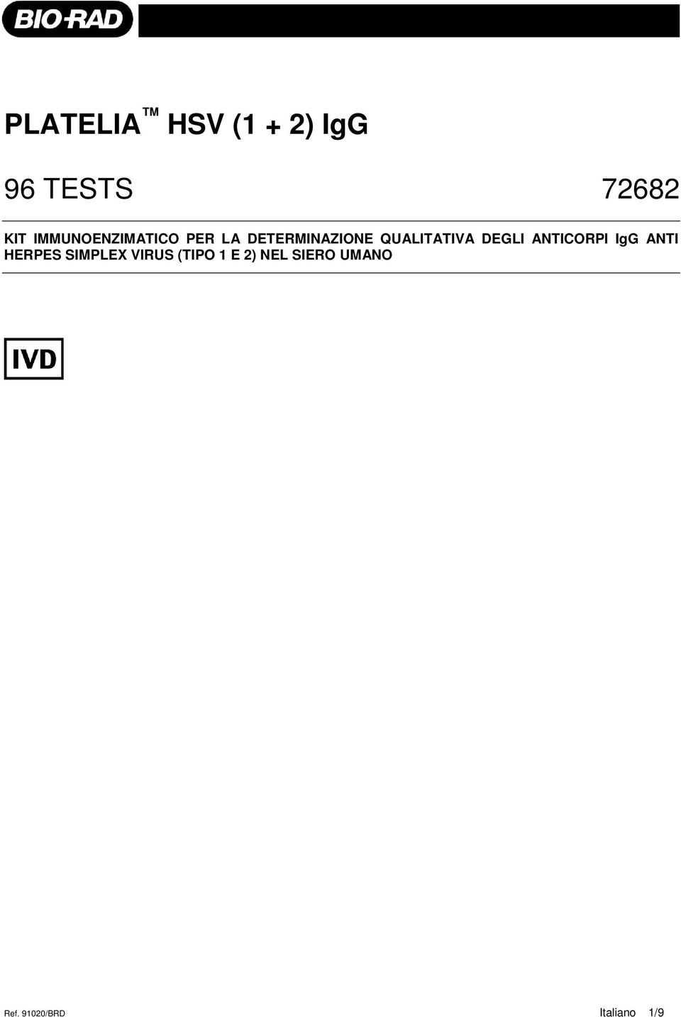 QUALITATIVA DEGLI ANTICORPI IgG ANTI HERPES