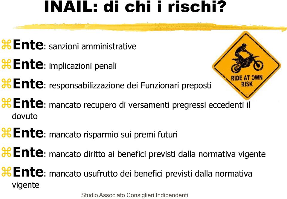 Funzionari preposti Ente: mancato recupero di versamenti pregressi eccedenti il dovuto Ente: