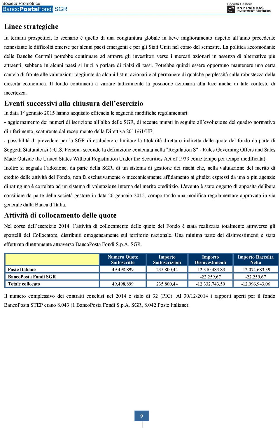 La politica accomodante delle Banche Centrali potrebbe continuare ad attrarre gli investitori verso i mercati azionari in assenza di alternative più attraenti, sebbene in alcuni paesi si inizi a