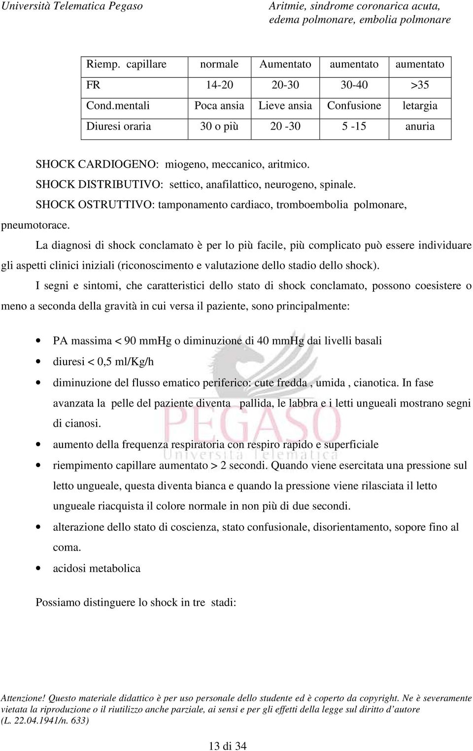 SHOCK OSTRUTTIVO: tampnament cardiac, trmbemblia plmnare, pneumtrace.