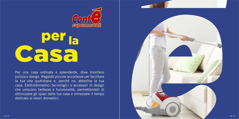 casa. Elettrodomestici tecnologici e accessori di design che uniscono bellezza e funzionalità,